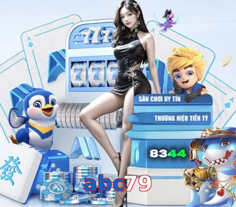 abc79 – Nền tảng giải trí an toàn abc79